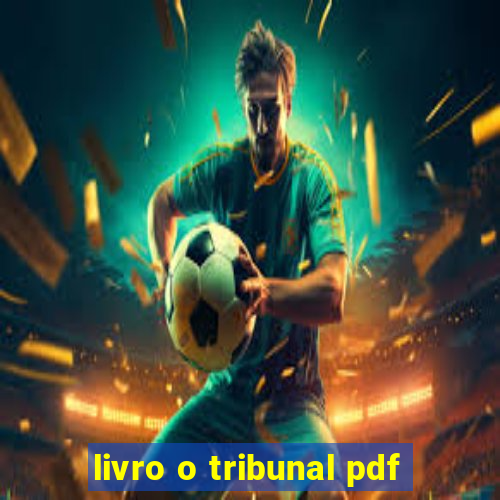 livro o tribunal pdf